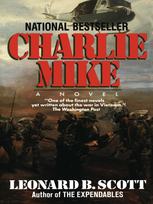 Title details for Charlie Mike by Leonard B. Scott - Available